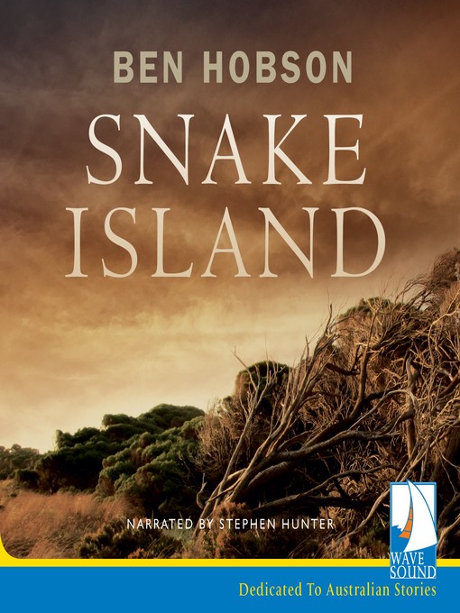Title details for Snake Island by Ben Hobson - Available
